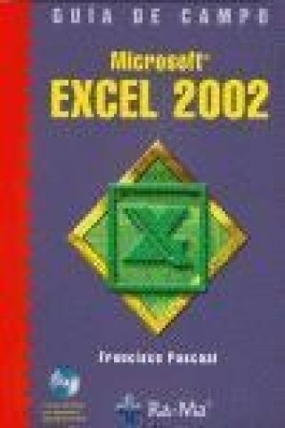 Kniha Guía de campo: Microsoft Excel 2002 Francisco Pascual González