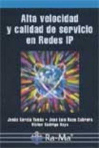 Kniha Alta velocidad y calidad de servicio en redes IP Jesús García Tomás