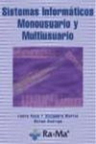 Book Sistemas informáticos : monousuario y multiusuario Laura Raya González