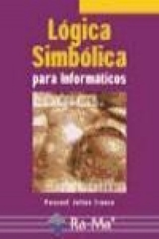 Книга Lógica simbólica para informáticos Pascual Julián Iranzo