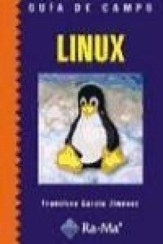 Könyv Linux. Guía de campo Francisco García Jiménez
