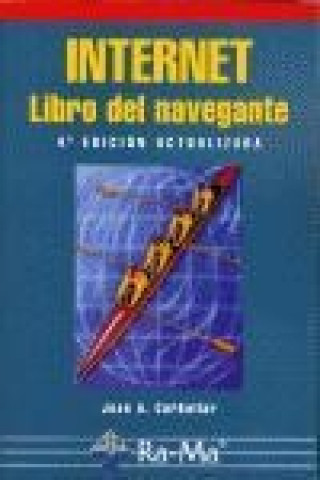 Kniha Internet : libro del navegante José A. Carballar Falcón