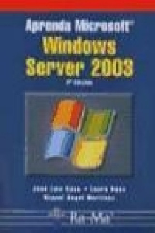 Knjiga Aprenda Microsoft Windows Server 2003 Miguel Ángel Martínez Ruiz
