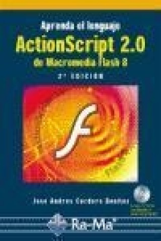 Knjiga Aprenda lenguaje Actionscript 2.0 Macromedia José Andrés Cordero Benítez