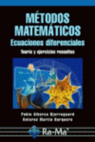 Kniha Métodos matemáticos : ecuaciones diferenciales Pablo Alberca Bjerregaard
