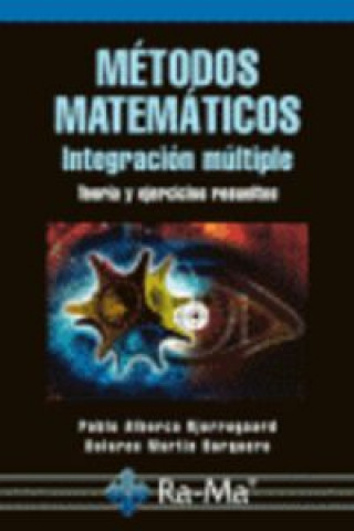 Kniha Métodos matemáticos : integración múltiple Pablo Alberca Bjerregaard