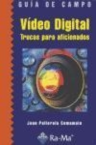 Könyv Manual de vídeo para aficionados Juan Pallerola Comamala