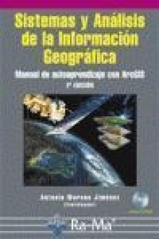 Könyv Sistemas y análisis de la información geográfica Antonio . . . [et al. ] Moreno Jiménez