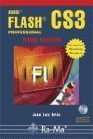 Kniha Adobe Flash CS3 Professional : curso práctico José Luis Orós Cabello