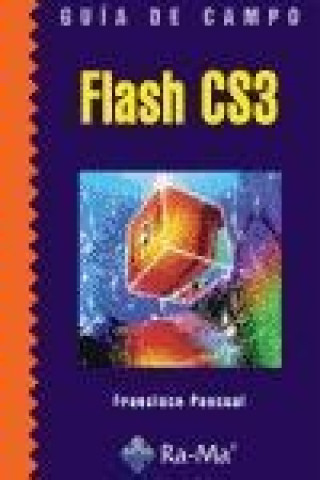 Книга Guía de campo de Flash CS3 Francisco Pascual González