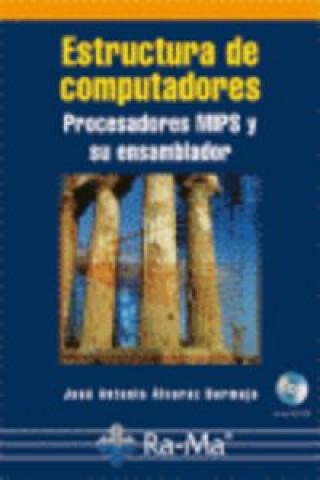 Kniha Estructura de computadores procesadores mips y ensamblador José Antonio Álvarez Bermejo