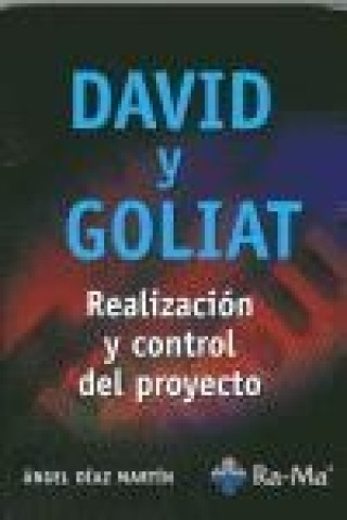 Carte David y Goliat : realización y control del proyecto Ángel Díaz Martín