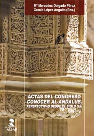 Könyv ACTAS DEL CONGRESO CONOCER AL-ANDALUS 