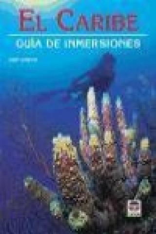 Könyv El Caribe, guía de inmersiones Kurtz Amsler