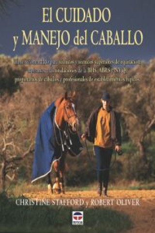 Kniha El cuidado y manejo del caballo Robert Oliver