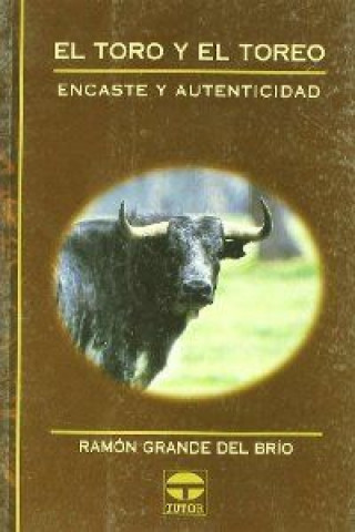 Buch El toro y el toreo Ramón Grande del Brío