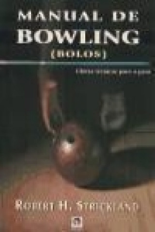 Könyv Manual de bowling Robert H. Strickland