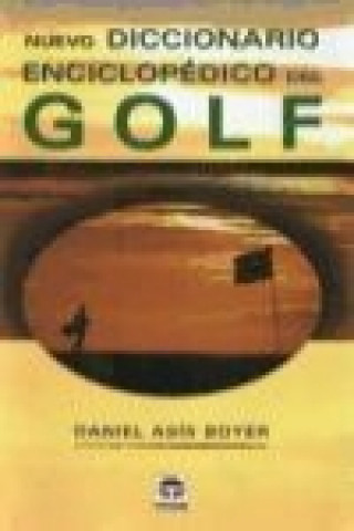 Carte Nuevo diccionario enciclopédico del golf Daniel Asís Boyer