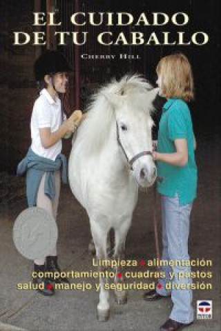 Kniha El cuidado de tu caballo Cherry Hill