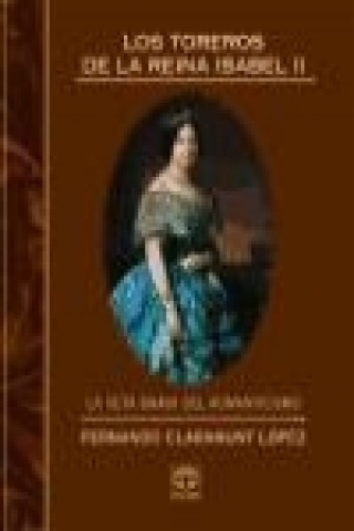 Buch Los toreros de la reina Isabel II Fernando Claramunt