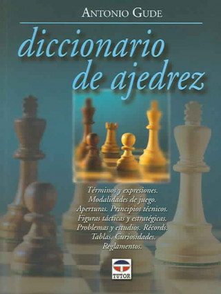 Kniha Diccionario de ajedrez Antonio Gude Fernández
