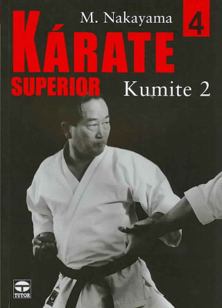 Kniha Kárate superior 4 : Kumite 2 Masatoshi Nakayama