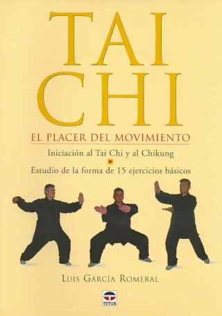 Book Tai chi, el placer del movimiento Luis García Romeral