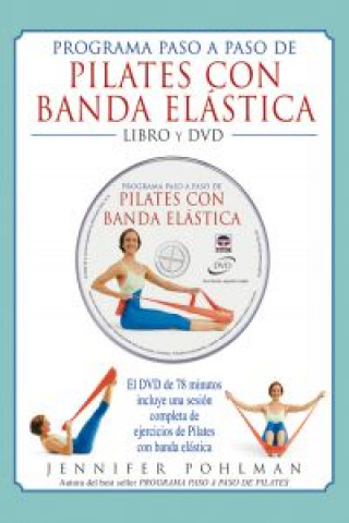 Βιβλίο Programa paso a paso de Pilates con banda elástica Jennifer Pohlman