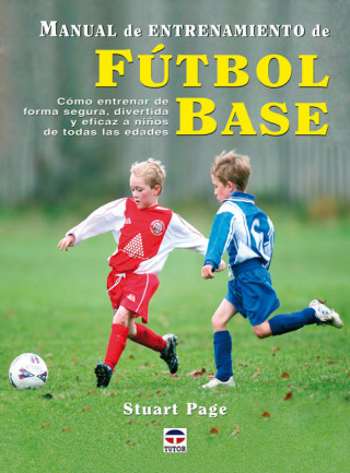 Kniha Manual de entrenamiento de fútbol base Stuart Page