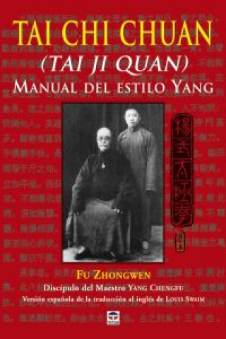Carte Tai Chi Chuan (Tai Ji Quan) : manual del estilo Yang Fu Zhongwen