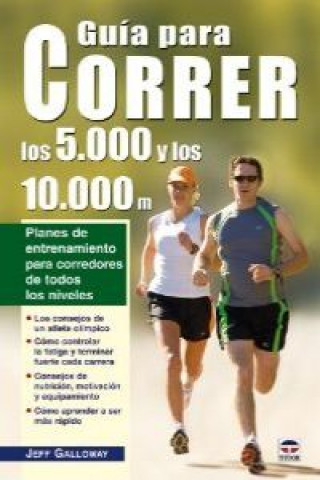 Könyv Guía para correr los 5.000 y los 10.000 metros Jeff Galloway