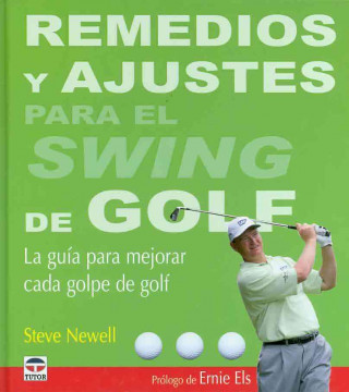 Kniha Remedios y ajustes para el swing de golf Steve Newell