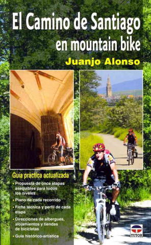 Kniha El Camino de Santiago en mountain bike Juanjo Alonso