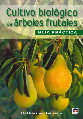 Buch Cultivo biológico de árboles frutales Catherine Samson