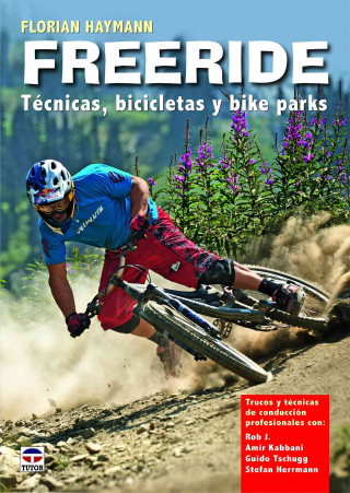 Livre Freeride : técnicas, bicicletas y bikeparks Florian Haymann