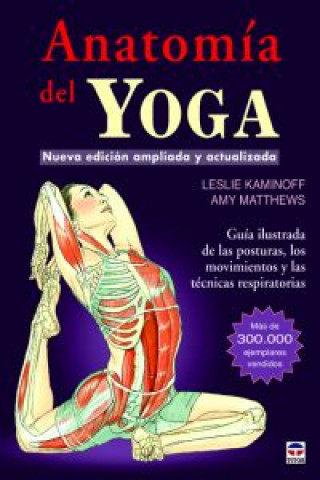 Книга Anatomía del Yoga LESLIE KAMINOFF