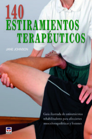 Книга 140 estiramientos terapéuticos Jane Johnson