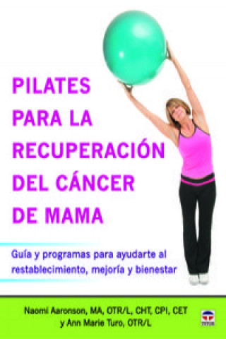 Book Pilates para la recuperación del cáncer de mama NAOMI AARONSON