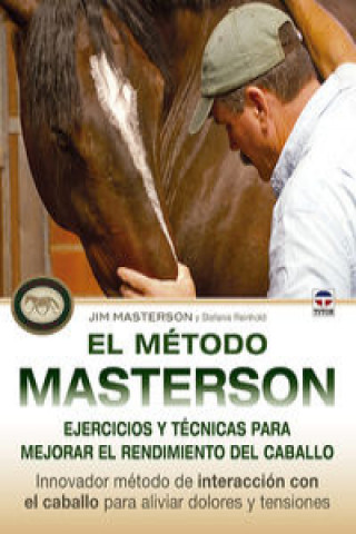 Könyv El método Masterson. Ejercicios y técnicas para mejorar el rendimiento del caballo 