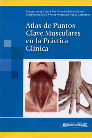 Carte Atlas de puntos clave musculares en la práctica clínica Eulogio Pleguezuelos Cobo