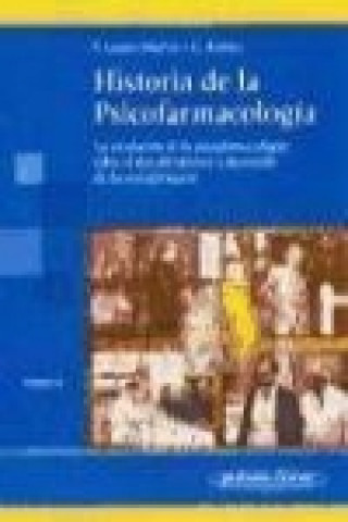 Kniha La revolución de la psicofarmacología : sobre el descubrimiento y desarrollo de los psicofármacos 