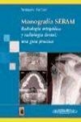 Carte Radiología ortopédica y radiología dental : una guía práctica José Luis del Cura Rodríguez
