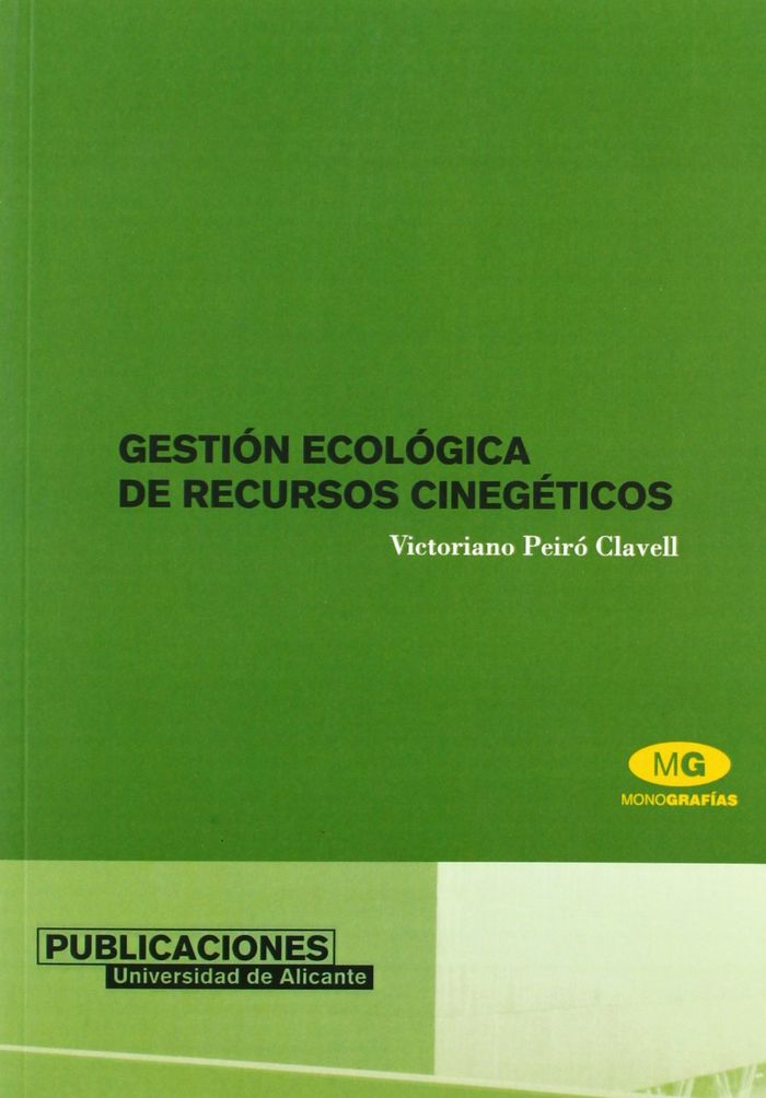 Libro Gestión ecológica de recursos cinegéticos : gestión de recursos biológicos Victoriano Peiró Clavell