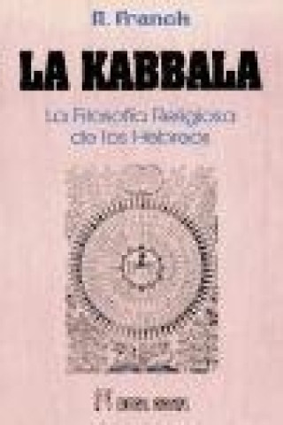 Книга La Kabbala : la filosofía religiosa de los hebreos Adolf Franck