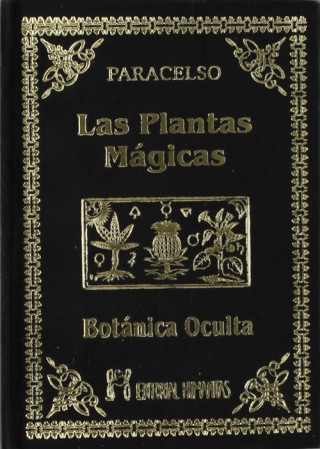 Книга Las plantas mágicas : botánica oculta Paracelsus