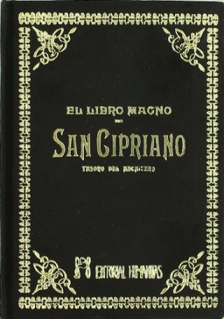Kniha El libro magno de San Cipriano : tesoro del hechicero ANONIMO