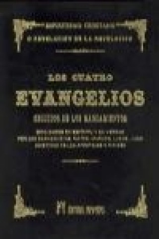 Kniha Los cuatro Evangelios : seguidos de los Mandamientos Biblia. N. T. Evangelios