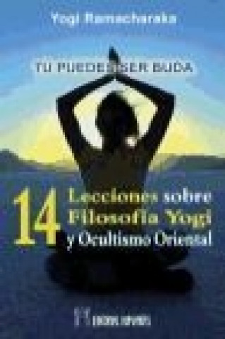 Книга Catorce lecciones sobre filosofía Yogi y ocultismo oriental William Walker Atkinson