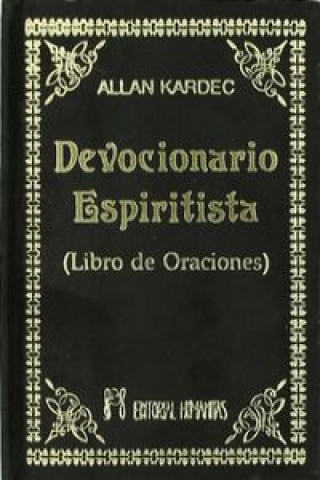 Kniha Devocionario espiritista : libro de oraciones Allan Kardec