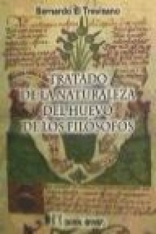 Libro Tratado de la naturaleza del huevo de los filósofos el Trevisano Bernardo